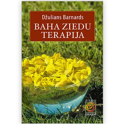 gramata baha ziedu terapija dzulians bernards